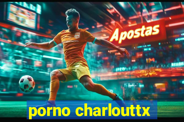 porno charlouttx